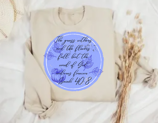 Isaiah 40:8 Crewneck Sweatshirt