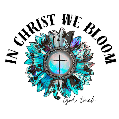 In Christ we bloom