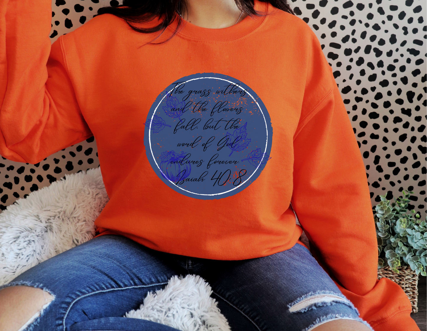 Isaiah 40:8  Crewneck Sweatshirt