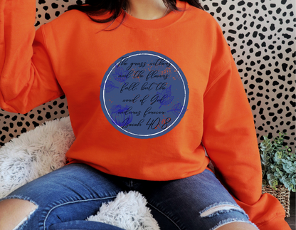 Isaiah 40:8  Crewneck Sweatshirt